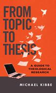 From Topic to Thesis (Digital delivered electronically)