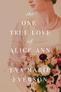 The One True Love of Alice-Ann (eBook)