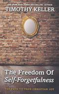 The Freedom of Self-forgetfulness