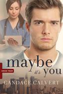 Maybe It's You (eBook)