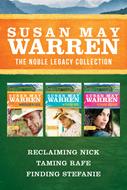 The Noble Legacy Collection: Reclaiming Nick / Taming Rafe / Finding Stefanie (eBook)