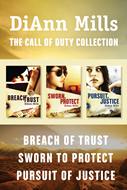 The Call of Duty Collection: Breach of Trust / Sworn to Protect / Pursuit of Justice (eBook)