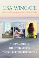 The Carolina Heirlooms Collection: The Prayer Box / The Story Keeper / The Sea Keeper's Daughters (eBook)