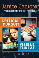 The Brinna Caruso Collection: Critical Pursuit / Visible Threat (eBook)