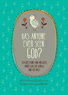 Has Anyone Ever Seen God? (eBook)