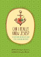 Can I Really Know Jesus? (eBook)