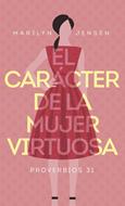 El carácter de la mujer virtuosa