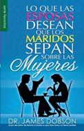 Lo que las Esposas desean que los Maridos sepan sobre las Mujeres (Rústica) [Libro de Bolsillo]