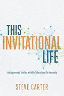 This Invitational Life (eBook)