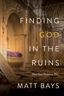 Finding God in the Ruins (eBook)