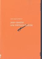 Jean Cavalier une mémoire lacérée