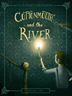 Cottonmouth and the River (eBook)