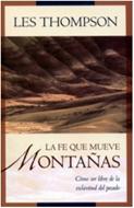 La Fe que mueve Montañas (Rústica)