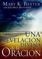 Una Revelación Divina de la Oración (Rústica) [Libro]