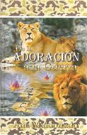 De la Adoración a la Guerra (Tapa Dura) [Libro]