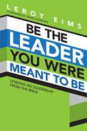 Be the Leader You Were Meant to Be (eBook)