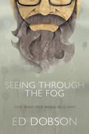 Seeing through the Fog (eBook)