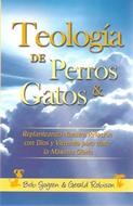 Teología de Perros & Gatos (Rústica) [Libro]
