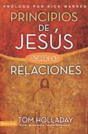 Principios de Jesús sobre las Relaciones (Rústica) [Libro]