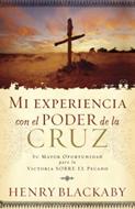 Mi Experiencia con el Poder de la Cruz (Rústica)
