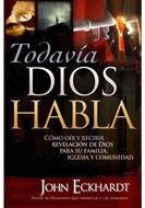 Todavía Dios Habla (Rústica) [Libro]