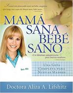 Mamá Sana, Bebé Sano (Rústica) [Libro]
