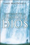 Cautivados por la Grandeza de Dios (Rústica) [Libro]