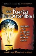 Una Fuerza Incontenible (Rústica) [Libro]