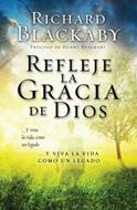 Refleje la Gracia de Dios (Rústica) [Libro]