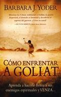 Cómo Enfrentar a Goliat (Rústica) [Libro]