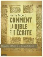 Comment la Bible fut écrite
