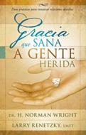 Gracia que Sana a Gente Herida (Rústica) [Libro]
