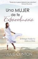 Una mujer de fe extraordinaria