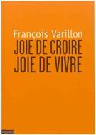Joie de croire Joie de vivre