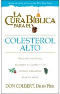 La Cura Bíblica para el Colesterol Alto (Rústica) [Libro]