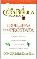 La Cura Bíblica para los Problemas de la Próstata (Rústica) [Libro]