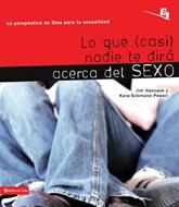 Lo que (casi) nadie te dirá acerca del Sexo (Rústica) [Libro]