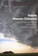 Quel climat pour vous, vos enfants, vos petits-enfants?