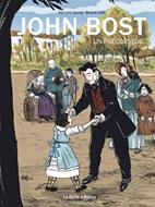 John Bost un précurseur