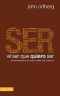 El Ser que quiero Ser (Rústica) [Libro]
