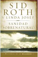 Sanidad Sobrenatural (Rústica) [Libro]