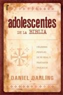 Adolescentes de la Biblia (Rústica) [Libro]