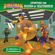 Stopping the Sultan of Selfishness (An Adventure in Contentment) (eBook)