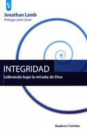 Integridad: Liderando bajo la mirada de Dios (Rústica) [Libro]