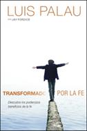 Transformado por la Fe (Rústica) [Libro]