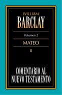 Comentario al Nuevo Testamento Vol. 02 - Mateo II