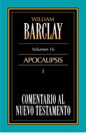 Comentario al Nuevo Testamento Vol. 16 - Apocalipsis I