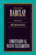 Comentario al Nuevo Testamento Vol. 8 - Romanos