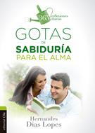 Gotas de sabiduría para el alma. 365 reflexiones diarias