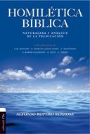 Homilética Bíblica. Naturaleza y análisis de la predicación